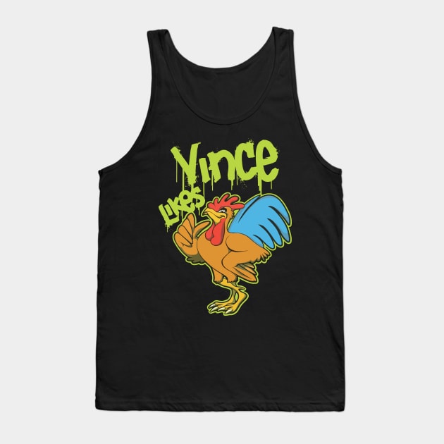 Chicken vince likes Main Tag Tank Top by Sophroniatagishop